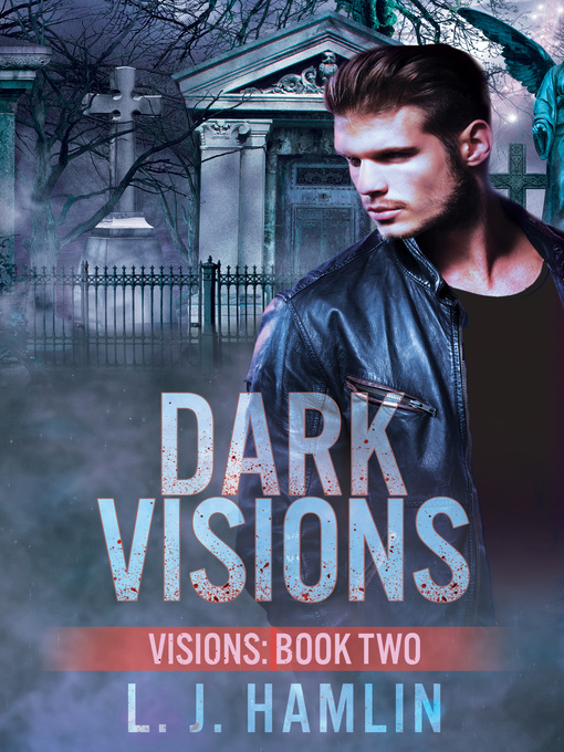 Title details for Dark Visions by L.J. Hamlin - Available